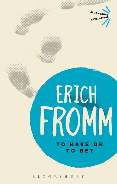 To Have Or To Be by Erich Fromm Paperback