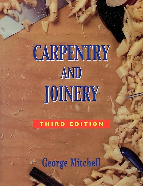 Carpentry And Joinery by George Mitchell Paperback