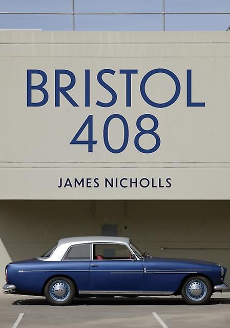 Bristol 408 by James Nicholls Paperback Book