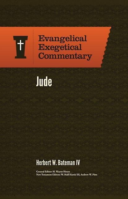 Jude Evangelical Exegetical Commentary by Herbert W. Iv Bateman Paperback Book