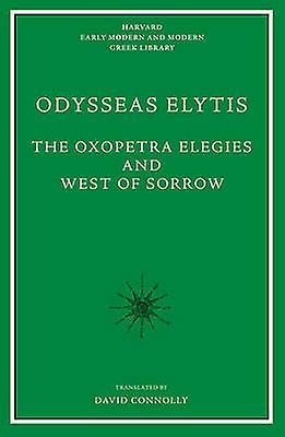 The Oxopetra Elegies and West of Sorrow by Odysseas Elytis