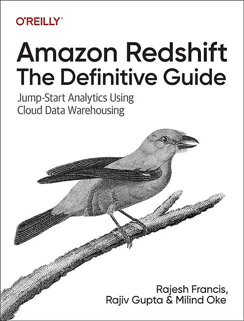 Amazon Redshift The Definitive Guide by Milind Oke Paperback