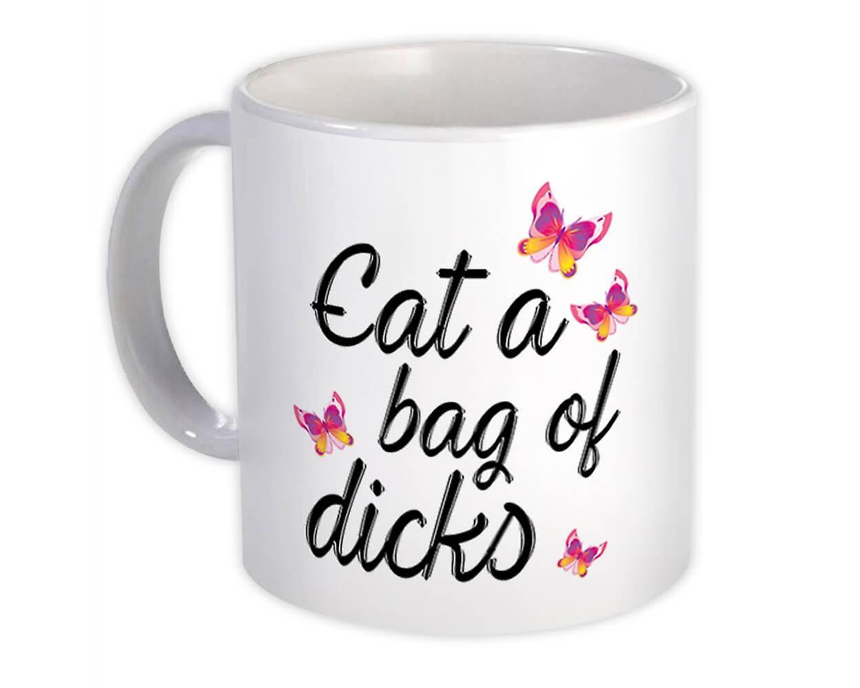Presentmugg: Ät en påse dicks fjäril