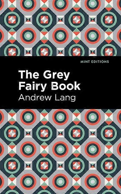The Grey Fairy Book by Andrew Lang Hardback Book