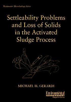 Settleability Problems and Loss of Solids in the Activated Sludge Process