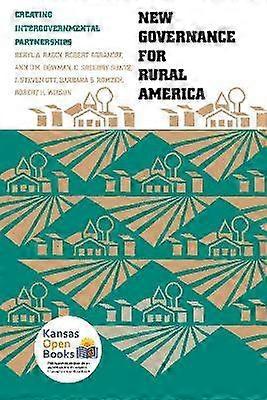 New Governance for Rural America - Creating Intergovernmental Partnerships