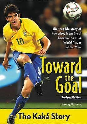 Toward the Goal Revised Edition
