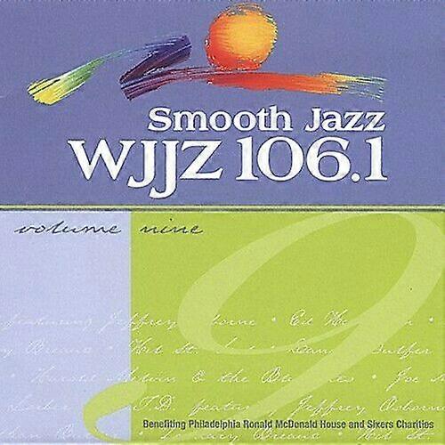 Various Artists Wjjz 106.1 - Smooth Jazz Sampler 9 CD