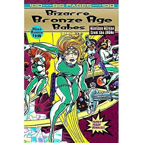 Bizarre Babes aus der Bronzezeit