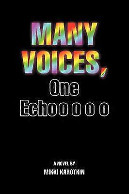 Multe voci Un ecou