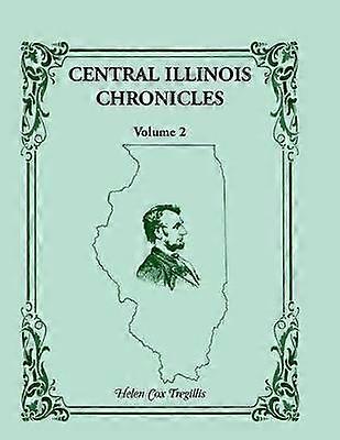 Central Illinois Chronicles Volume 2