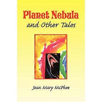 Planet Nebula and Other Tales