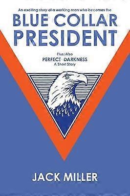 Blue Collar President
