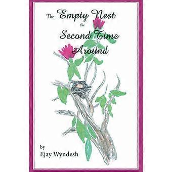 The Empty Nest The Second Time Around