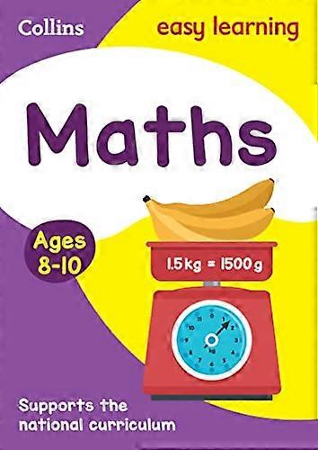 Maths Ages 8 10: Ideal for home learning (Collins Easy Learning KS2)