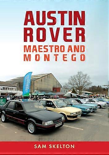 Austin Rover: Maestro and Montego
