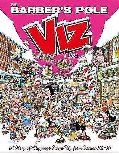 Viz Annual 2024: The Barbers Pole: A Heap of Clippings Swept Up from Issues 302 311