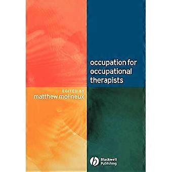 Occupation for Occupational Therapists