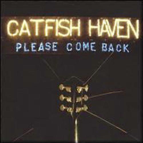 Catfish Haven - Please Come Back  [COMPACT DISCS] USA import