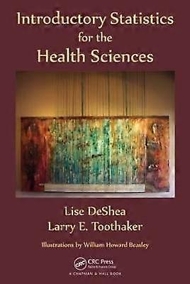 Introductory Statistics for the Health Sciences