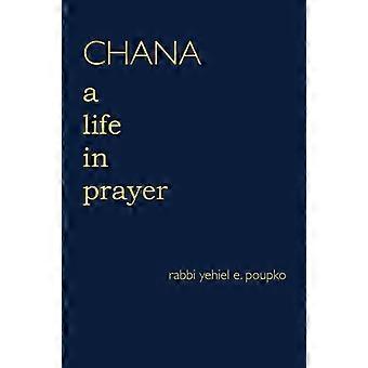Chana A Life In Prayer - Rabbi Yehiel E. Poupko - Paperback - en Book