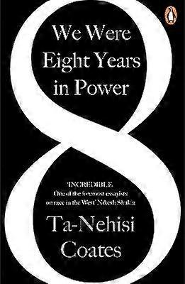 We Were Eight Years in Power