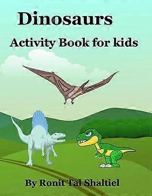 Dinosaurs - Activity Book for kids