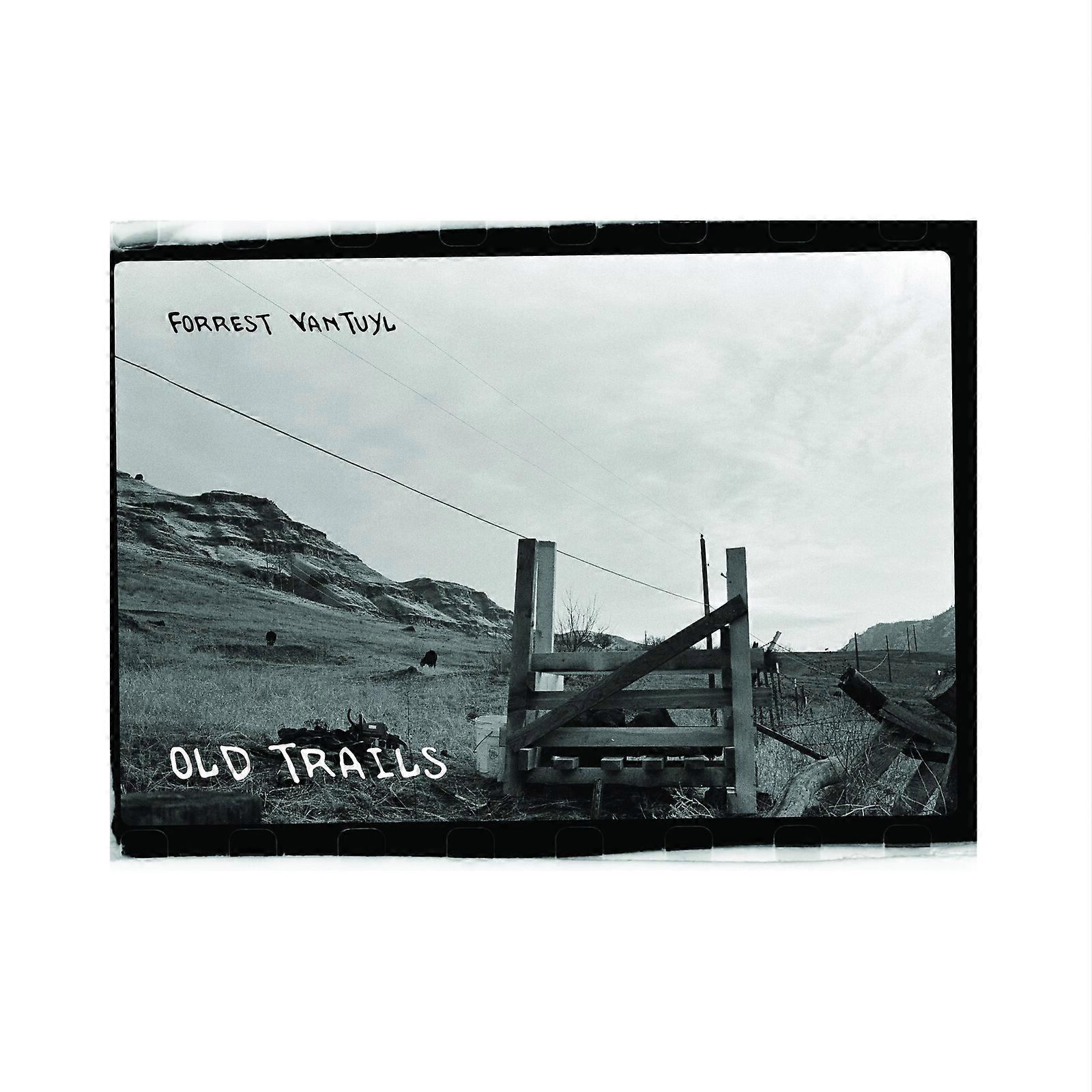 Forrest Vantuyl - Old Trails [CD]