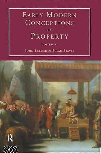 Early Modern Conceptions of Property