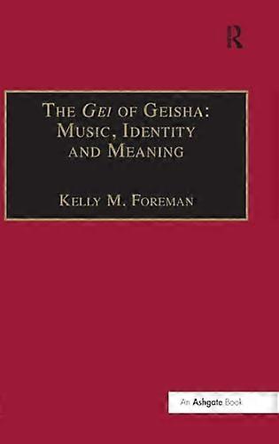 The Gei of Geisha: Music Identity and Meaning