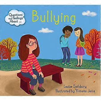 Questions and Feelings About Bullying