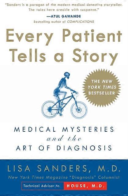 Every Patient Tells A Story by Lisa Sanders Paperback