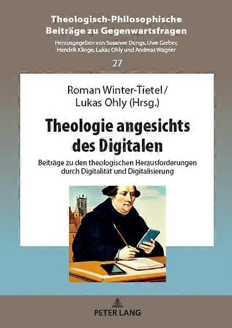Theologie Angesichts Des Digitalen Hardback Book