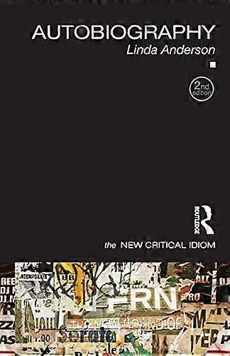 Autobiography (New Critical Idiom)