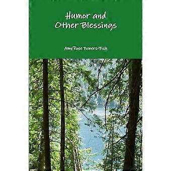 Humor and Other Blessings