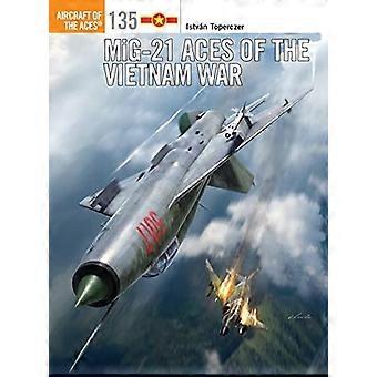 MiG-21 Vietnamin sodan ässät (Ässien lentokoneet)