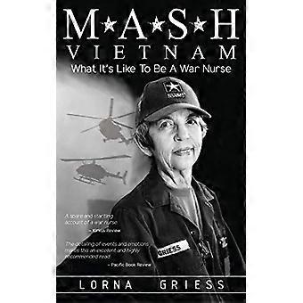 M*A*S*H Vietnam: Qu'est-ce que c'est que d'être une infirmière de guerre