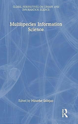 Multispecies Information Science