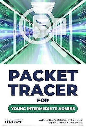 Packet Tracer for Young Intermediate Admins