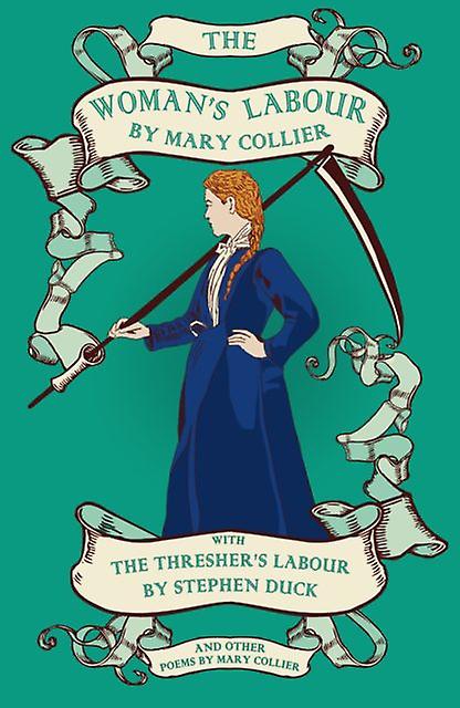 Woman's Labour - Mary Collier