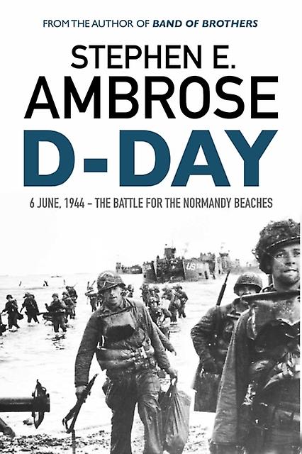 Dday by Stephen E. Ambrose Paperback Book