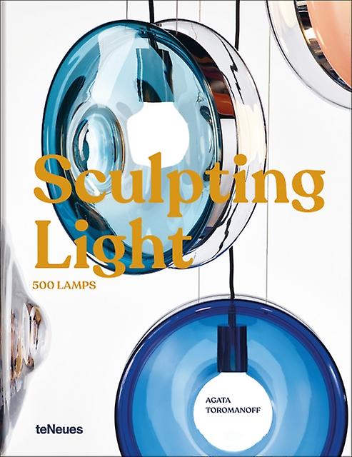 Sculpting Light by Agata Toromanoff Hardback Book