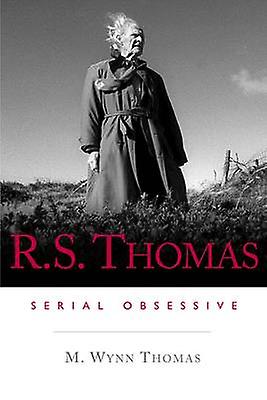R.s. Thomas by M. Wynn Thomas Paperback
