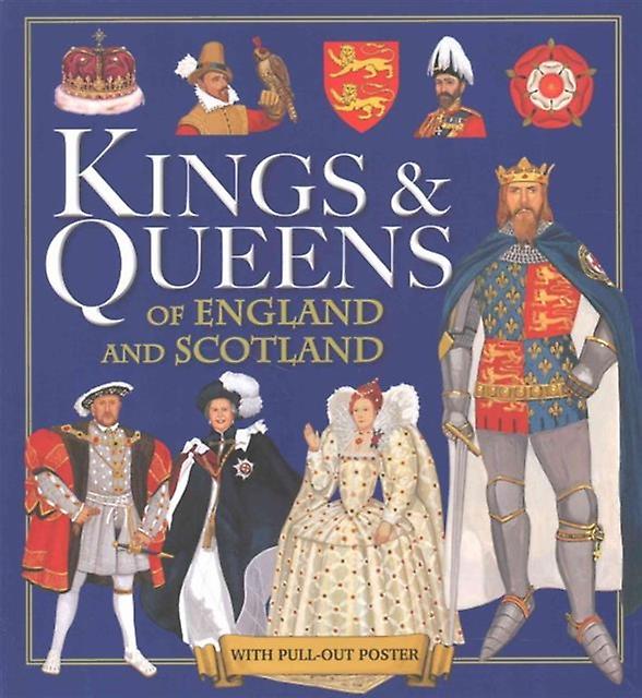 Kings Amp Queens Of England And Scotland by Pamela Egan Paperback