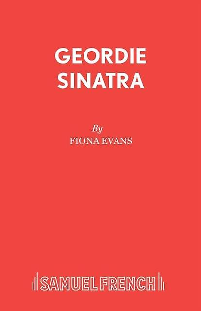 Geordie Sinatra by Fiona Evans Paperback