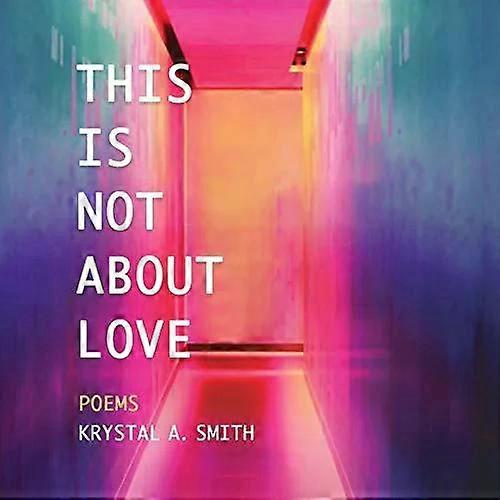 This Is Not About Love