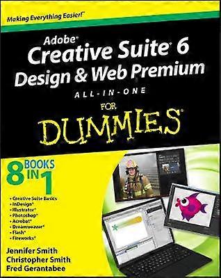 Adobe Creative Suite 6 Design and Web Premium All-In-One for Dummies