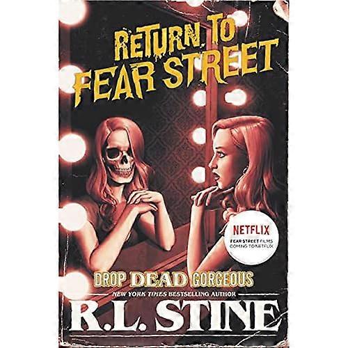 Drop Dead Gorgeous (Return frykt Street)