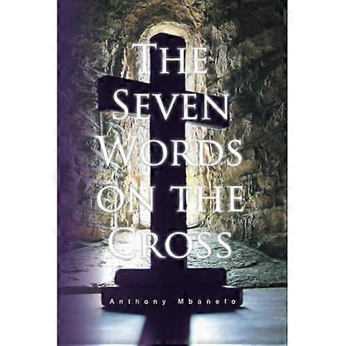The Seven Words on the Cross
