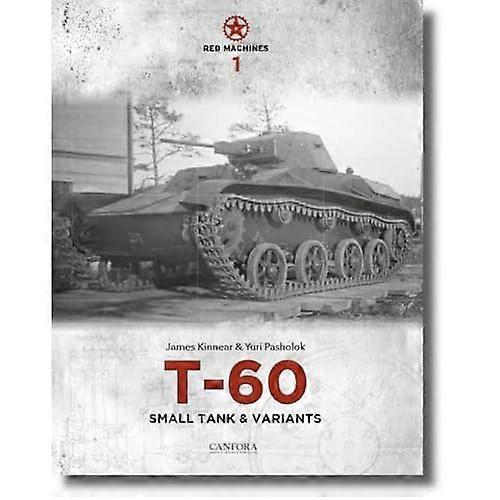 Red Machines 1: T-60 Small Tank & Variants